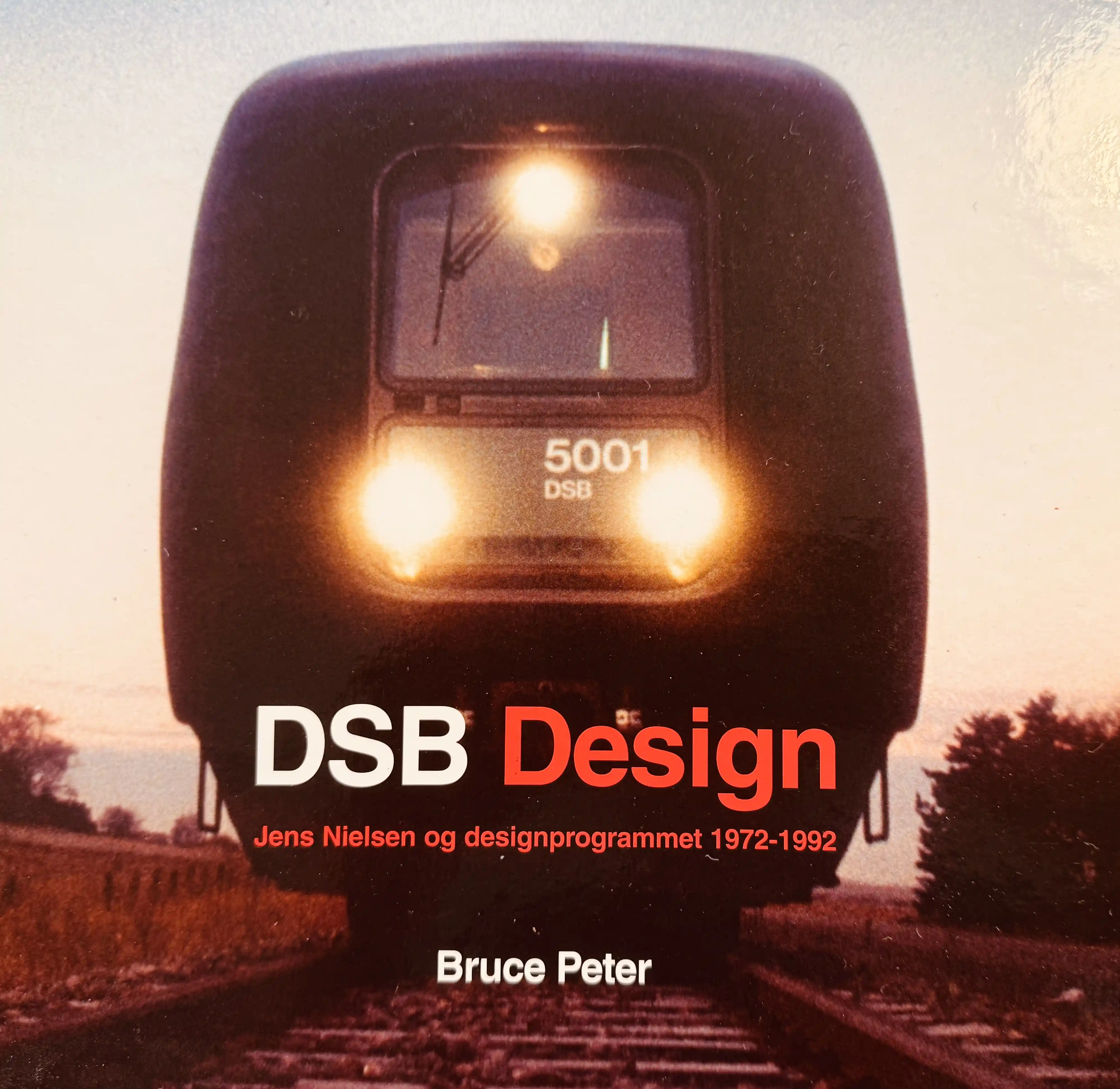 DSB Design - Jens Nielsen og designprogrammet 1972-1992