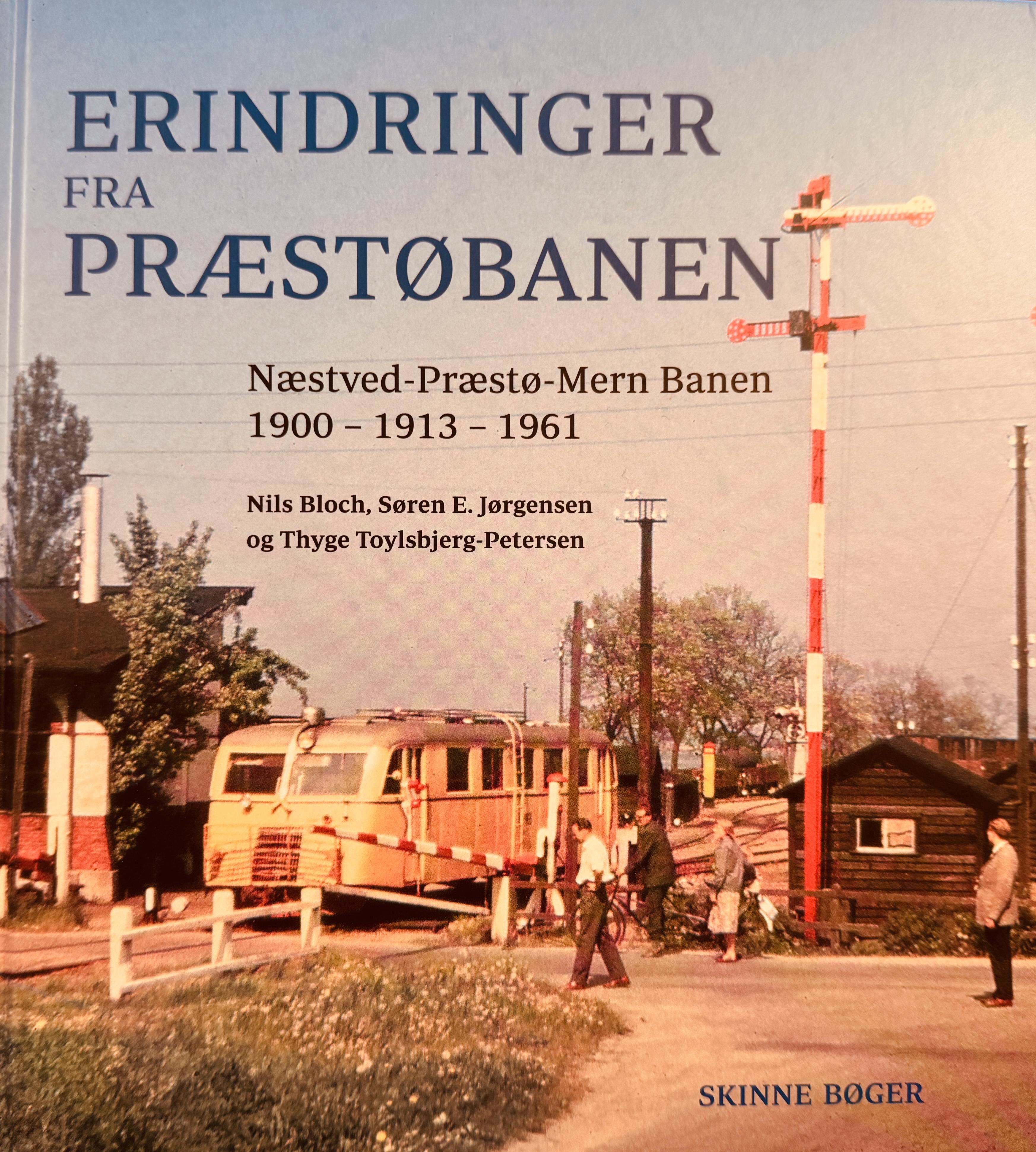 Boganmeldelse: "Erindringer fra Præstøbanen" – et hovedværk i dansk jernbanehistorie